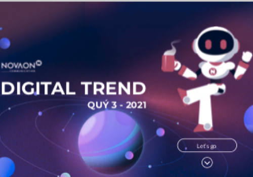 Báo cáo từ NOVAON: Xu hướng Digital Quý 3 năm 2021 